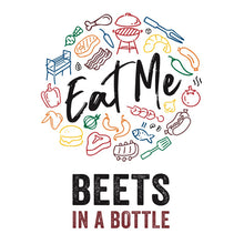 Load image into Gallery viewer, EAT ME BEETS IN A BOTTLE