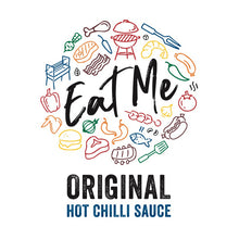 Load image into Gallery viewer, EAT ME ORIGINAL HOT CHILLI SAUCE
