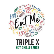 Load image into Gallery viewer, EAT ME TRIPLE X HOT CHILLI SAUCE
